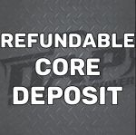 Core Charge for Aliant Remanufactured High Pressure Fuel Pump